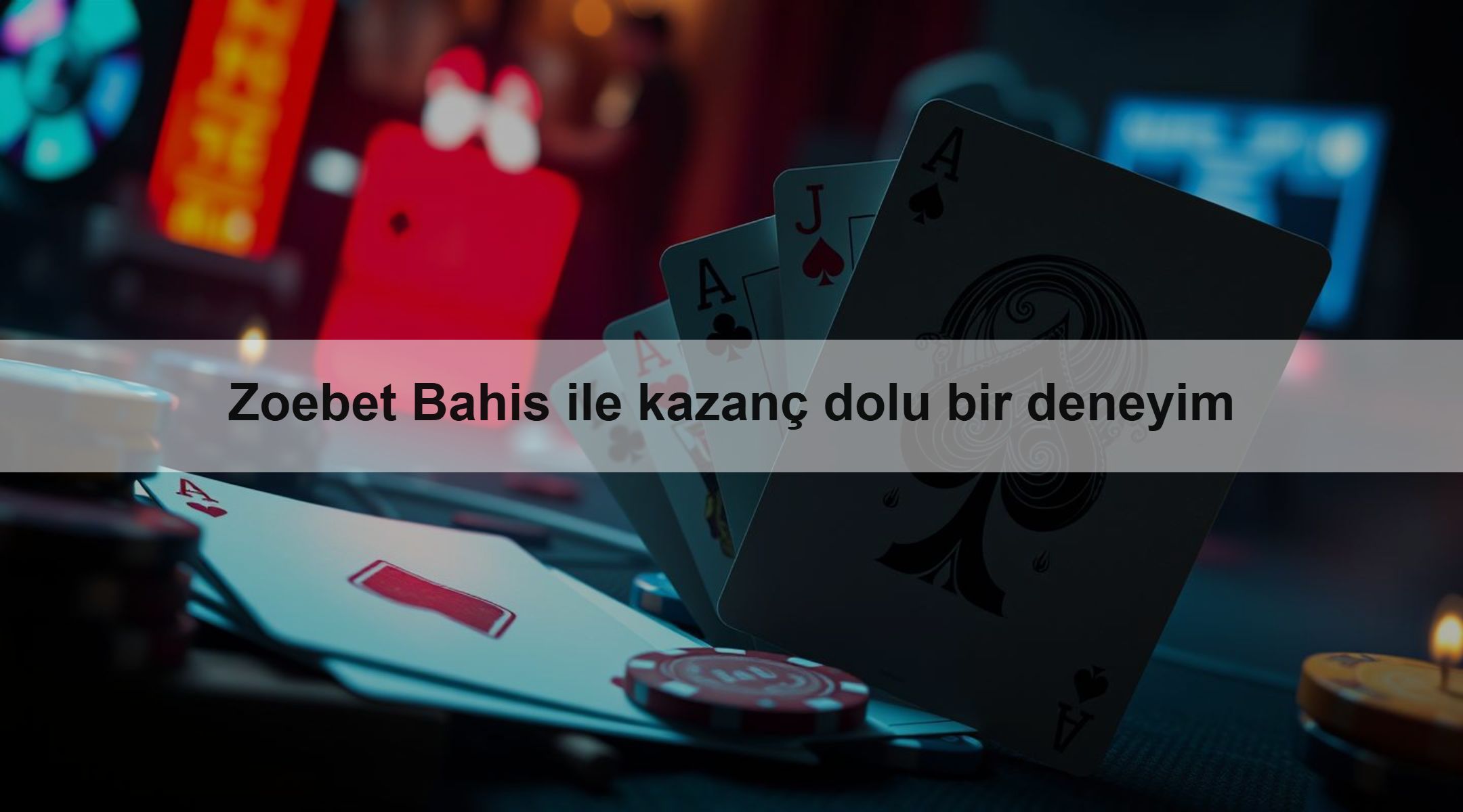 Zoebet Bahis ile kazanç dolu bir deneyim